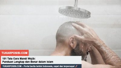 101 Tata Cara Mandi Wajib Panduan Lengkap dan Benar dalam Islam