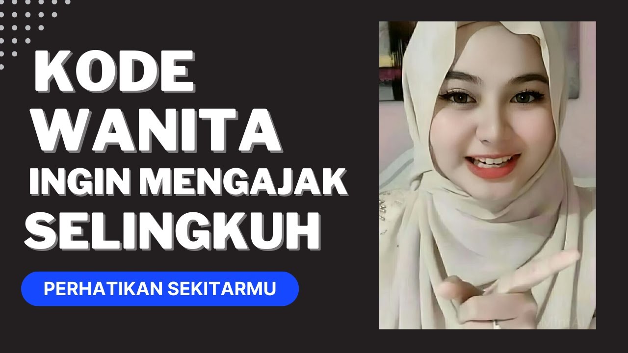 Kode Wanita Ngajak Selingkuh